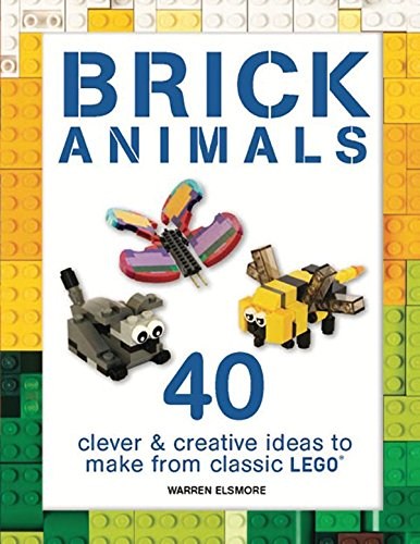 Конструктор LEGO (ЛЕГО) Books ISBN1438008805 Brick Animals: 40 Clever & Creative Ideas to Make from LEGO (US Edition)